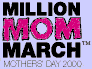 MILLION MOM MARCH MOTHERS' DAY